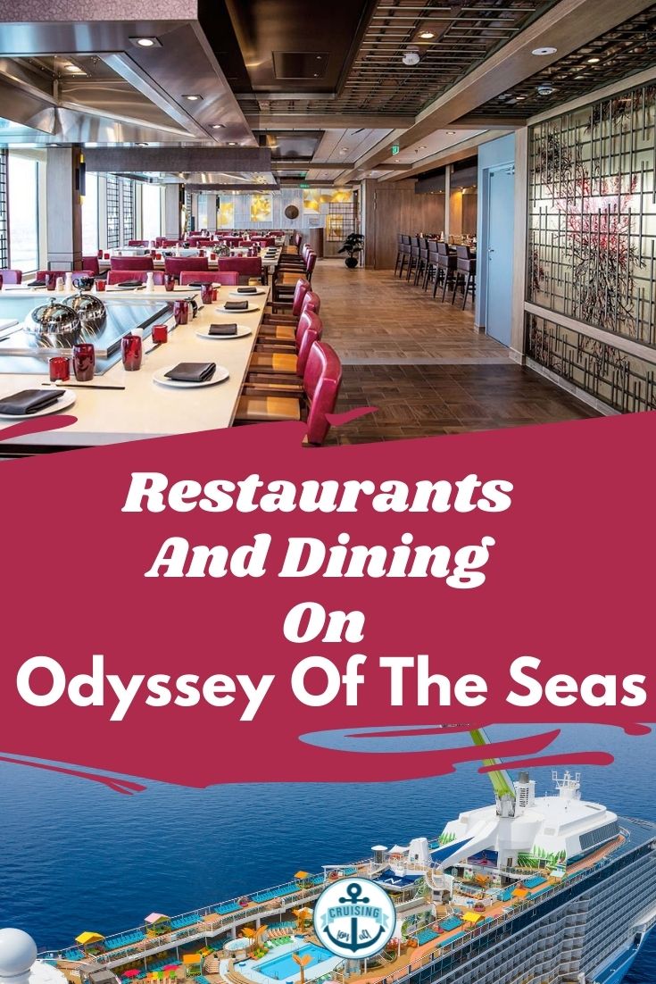 Restaurants On Odyssey Of The Seas a list of free dining and speciality dining on Odyssey of the Seas